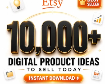10,000 Etsy Product Ideas by Niche | Digital Product Idea Library | Niche Research Guide for Etsy Sellers