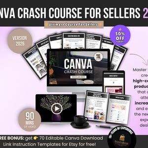 May include: An advertisement for a Canva Crash Course for Sellers 2026. The image includes a computer, tablet, and several printed pages. Text includes "50% OFF TODAY!" and "Master the skill of creating high-converting product visuals."