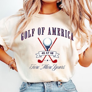 Comfort Colors Trump Shirt 45 47 Golf Of America Shirt Republican Gift For Trump Supporter Shirt USA Patriot T-Shirt Conservative MAGA Tee