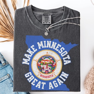 Minnesota Flag T-Shirt For Minnesota Lover Make Minnesota Great Again Old Flag Tee Original Flag Shirt Old MN Flag Tee Gift For Minnesotan