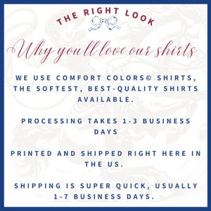Pu&ograve; includere: Una grafica blu navy e bianca con il testo "THE RIGHT LOOK" e "Why you'll love our shirts." Il testo indica anche che le camicie sono Comfort Colors, le camicie di migliore qualit&agrave; disponibili.