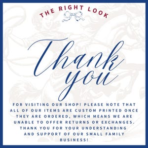May include: A white background with a blue border and text that reads "Thank you" in a cursive font. The top of the image has the words "THE RIGHT LOOK" and a bow graphic. Additional text provides shop information.