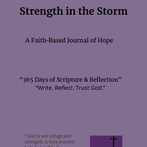 Strength in the storm: A Faith-Based Journal of Hope