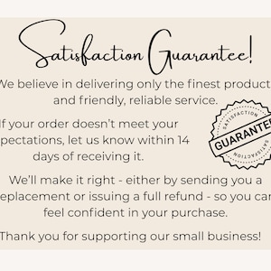 May include: Cream-colored card with the words "Satisfaction Guarantee!" in elegant script. The text promises quality products and service, with a guarantee of replacement or refund within 14 days. A circular "Guarantee" stamp is also visible.
