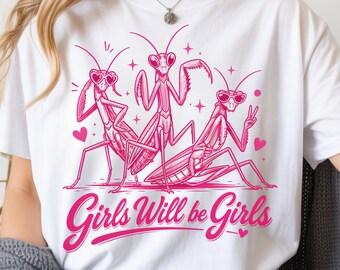 Camiseta Comfort Colors 1717 Girls Will Be Girls, camiseta rosa con mantis religiosa, camiseta divertida para amantes de los insectos, camiseta con estampado bonito