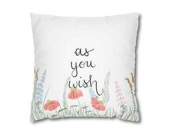 As You Wish Princess Bride Pillowcase