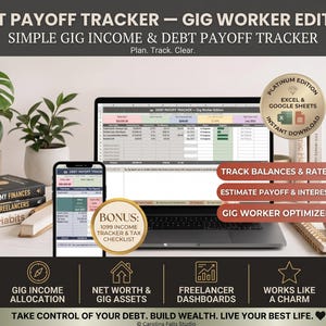 May include: A digital debt payoff tracker for gig workers displayed on a laptop and smartphone screen. The interface shows financial tables, income tracking, and debt columns. Includes text overlays for tracking balances, interest, and tax checklists.
