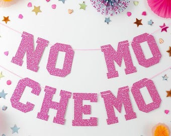 No Mo Chemo Banner | 5" | GLITTER