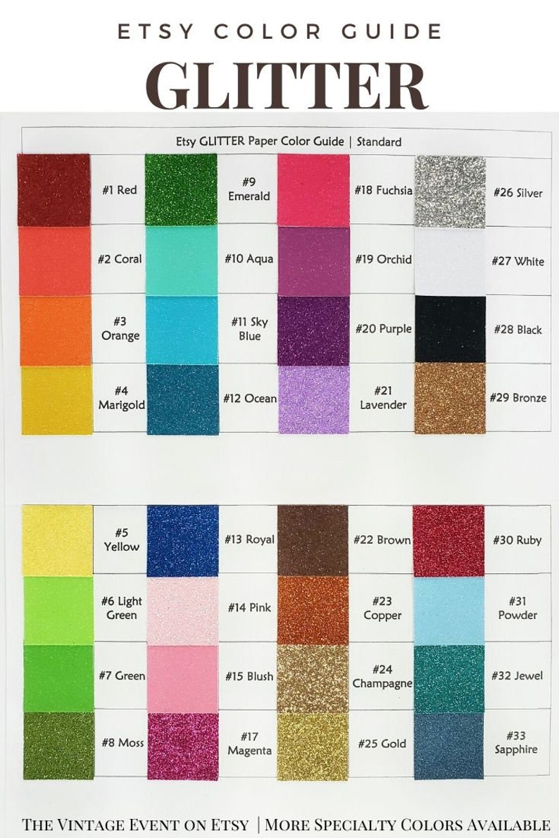 May include: A color chart of 33 different glitter paper colors. The colors are arranged in rows and columns, with each color labeled with a number. The colors include red, orange, yellow, green, blue, purple, pink, brown, black, white, silver, gold, and more.