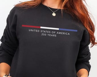 America 250th Anniversary Sweatshirt USA Flag Sweatshirt Semiquincentennial Gift Independence Day Trendy Sweatshirt Independence Sweater