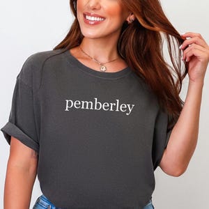 Comfort Colors® Pemberley Shirt Pride And Prejudice Shirt Bookclub Gifts Book Lover Gift for Her Bookish Gifts Jane Austen Tshirt Bookish