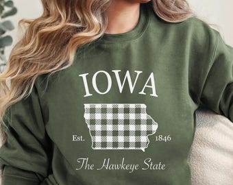 Custom Iowa Sweatshirt, Iowa Sweater, Vacation Shirts, Iowa Gift, Home State Sweater, Traveler Gift, Trendy Sweatshirt, Aesthetic Sweatshirt