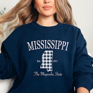 Custom Mississippi Sweatshirt, Mississippi Sweatshirt Unisex Mississippi Gifts Mississippi Shirt Vacation Shirt Home State Sweater Aesthetic