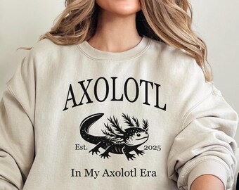 Axolotl Sweatshirt, Axolotl Graphic Tee, Axolotl Sweater, Axolotl Lover Gift Funny Cute Axolotl Shirt Salamander Lover Gift Trendy Oversized