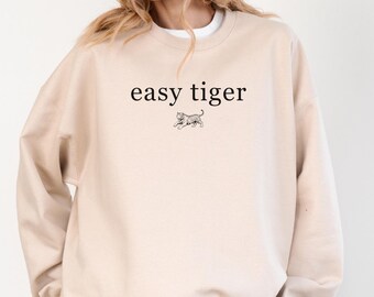 Easy Tiger Sweatshirt Vintage Distressed Tiger Shirt Oversized Retro Tiger Sweatshirt Trendy Aesthetic Shirt Gifts Retro Boho Sweater Gift