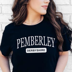 Pemberley Shirt Pride And Prejudice Shirt Bookclub Gifts Book Lover Gift for Her Bookish Gifts Jane Austen Tshirt Bookish T-Shirt