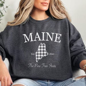 Custom Maine Sweatshirt, Maine Gifts, Vacation Shirts, Home State Sweater, Traveler Gift, Trendy Sweatshirt Aesthetic Sweatshirt Oversized