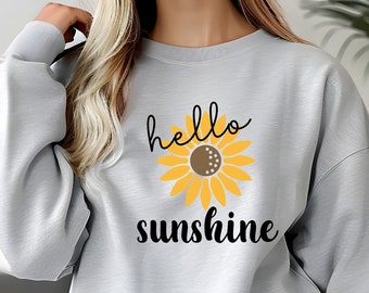 Hello Sunshine Sweatshirt, Sunshine Sweater, Vacation Sweatshirt, Summer Sweatshirt, Spring Sweatshirt, Sunflower Shirt, Beach Sweatshirt