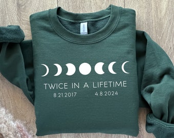 Eclipse 2024 Sweatshirt Total Solar Eclipse 2024, Twice in a Lifetime, Path of Totality, April 8, 2024, Total Eclipse, Solar Eclipse