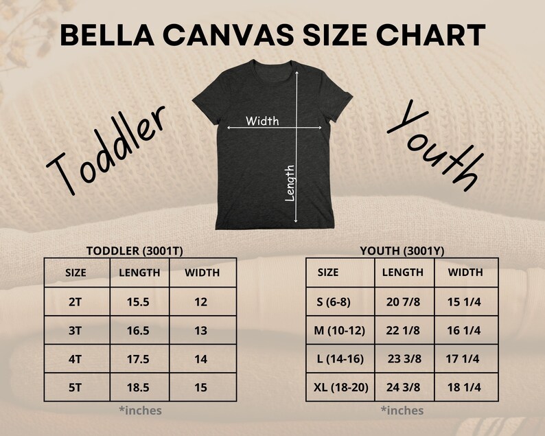 May include: A Bella Canvas size chart for toddler and youth t-shirts. The chart includes measurements in inches for length and width, with sizes ranging from 2T to XL. The image shows a dark grey t-shirt with length and width indicators.