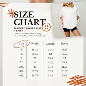 Puede incluir: Una camiseta blanca Comfort Colors 1717 con una tabla de tallas. La tabla enumera las tallas S a 4XL, con medidas de ancho de 46,35 a 75,57 cm, largos de 67,56 a 85,09 cm y largos de manga de 41,28 a 62,48 cm.