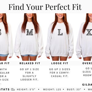 May include: White sweatshirts with the letters S, M, L, and XL. The text "Find Your Perfect Fit" is at the top. Below the sweatshirts are the words "Regular Fit", "Relaxed Fit", "Loose Fit", and "Oversized". Model stats: height 5'5", weight 125 lbs, bust 33", waist 27".