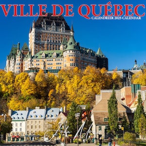 2025 Ville de Quebec (City) Calendrier (Calendar), 12x11.5", bilingual, Quebec, old quebec