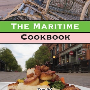 Maritime Cookbook: Top Chef Recipes from Nova Scotia, New Brunswick, PEI image 1
