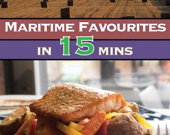 Maritime Restaurant Recipes: Nova Scotia, New Brunswick, PEI Cookbook