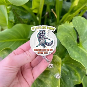 Grappige wasbeer-badgereel: hondsdolheid Bitin&#39; List - cadeau verpleegster, leraar, dokter