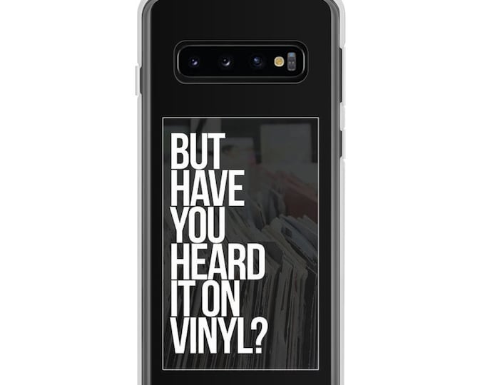 Have You Heard It On Vinyl - Phone Case for Samsung Galaxy S10, S10+, S10e, S20, S20 Plus, S20 Ultra