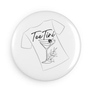 TeeTini Button Magnet - Fun Drink-Themed, Kitchen Decor, Party Favor, Gift Idea for Cocktail Lovers, Cool Bar Accessories, 1 & 10 pcs