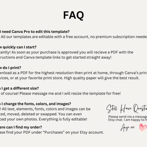 May include: A cream-colored FAQ sheet with black text. The text answers questions about editing templates, starting the process, printing, resizing, and changing fonts, colors, and images. The sheet also includes contact information.