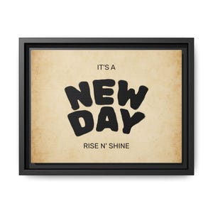 Framed Wall Art Print, Motivational Decor, Office Inspiration, Positive Quote, New Day Canvas, Home Decor, Gift for Her
