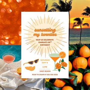 Könnte beinhalten: Eine Party-Einladung mit dem Text "sunsetting my twenties" und Details für Charlies 29. Geburtstag. Das Design umfasst einen Cocktail, eine Sonnenbrille und Orangenscheiben, mit einem Sonnenuntergang und Orangen im Hintergrund.