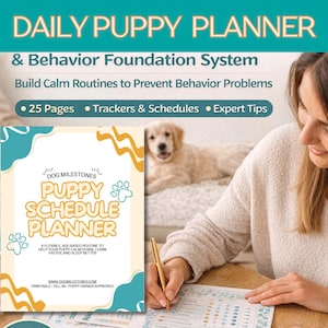 May include: A Daily Puppy Planner with the text "Daily Puppy Planner & Behavior Foundation System". The planner includes 25 pages, trackers, schedules, and expert tips. The cover features a paw print design and the words "Puppy Schedule Planner". A golden retriever puppy is in the background.