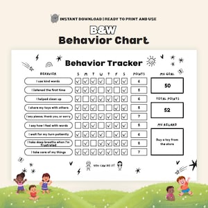 May include: Black and white printable behavior chart with the title "B&W Behavior Chart". The chart includes a behavior tracker with checkboxes for each day of the week, points, and a reward section. The chart is decorated with illustrations of children and doodles.