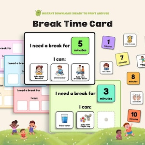 May include: A colorful "Break Time Card" with various options for taking a break, including activities and time durations. The card features illustrations and text, with options for 1, 2, 3, 5, 7, 8, 10, and 15-minute breaks. The card is designed for children.