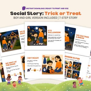 May include: A printable social story titled Trick or Treat featuring a 7-step Halloween guide for children. The pages include illustrations of characters in costumes, pumpkin buckets, and text explaining Halloween activities like getting ready and waiting at the door.
