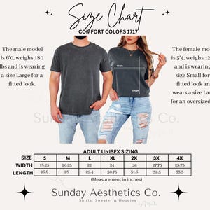 May include: A size chart for Comfort Colors 1717 t-shirts featuring a table with adult unisex sizing in inches. The chart displays width and length measurements for sizes small through 4XL, alongside text detailing model sizing and fit preferences.