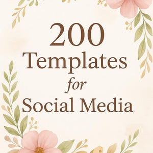 May include: A watercolor design with the text "200 Templates for Social Media" in brown. The text is surrounded by a floral wreath of pink flowers and green leaves on a cream background. The PediaNotes logo is at the bottom.