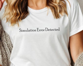 Camiseta con error de simulación detectado / Camiseta divertida de realidad con fallos / Camiseta con humor tecnológico para gamers y nerds / Camiseta unisex con texto minimalista