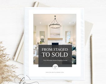 From Staged to Sold - The Ultimate Home Staging Guide - Bundled PDF Printable Files (13 Pages) Instant Digital Download