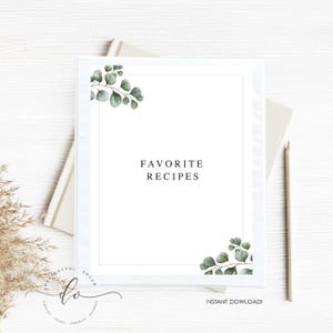 Puede incluir: Portada de libro de recetas imprimible con fondo blanco y dise&ntilde;o de hojas verdes. El texto "FAVORITE RECIPES" est&aacute; centrado en la p&aacute;gina. El texto "INSTANT DOWNLOAD!" est&aacute; en la parte inferior de la p&aacute;gina.