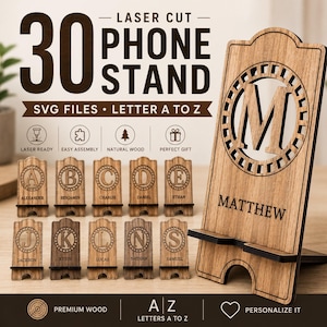 May include: A collection of laser-cut wooden phone stands featuring various letters of the alphabet. The stands are rectangular with a circular cutout containing a letter and a name engraved below. Text includes 30 PHONE STAND SVG FILES.