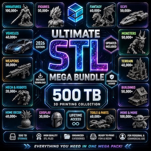 Puede incluir: Un gráfico digital para una colección de impresión 3D Ultimate STL Mega Bundle 500 TB. Presenta una cuadrícula de categorías que incluye miniaturas, figuras, fantasía, ciencia ficción, vehículos, monstruos, armas, terreno, mechs y cosplay.