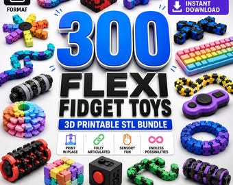 300 Flexi Fidget Toys STL Bundle | 3D Printable Fidget Toy Files | Print in Place STL Collection | Commercial Use | Instant Download