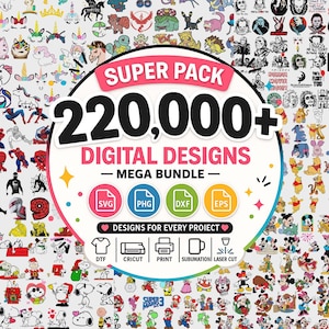 220,000+ Mega SVG Bundle | SVG, png, Files | Cricut & Silhouette Cut Files | DTF Designs | Laser Cut | Instant Digital Download