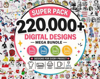 May include: A digital design bundle featuring over 220,000 graphics including cartoon characters, movie icons, and holiday themes. The central circular graphic displays the text SUPER PACK 220,000+ DIGITAL DESIGNS, SVG, PNG, DXF, and EPS file formats.