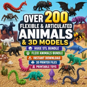 May include: A collection of articulated 3D printed animal figures including a red centipede, black dragon, blue shark, and green lizard. The central text reads OVER 200 FLEXIBLE & ARTICULATED ANIMALS & 3D MODELS, HUGE STL BUNDLE, FLEXI ANIMALS BUNDLE, INSTANT DOWNLOAD, 3D PRINTER FILES, PRINTABLE TOYS.